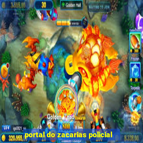 portal do zacarias policial